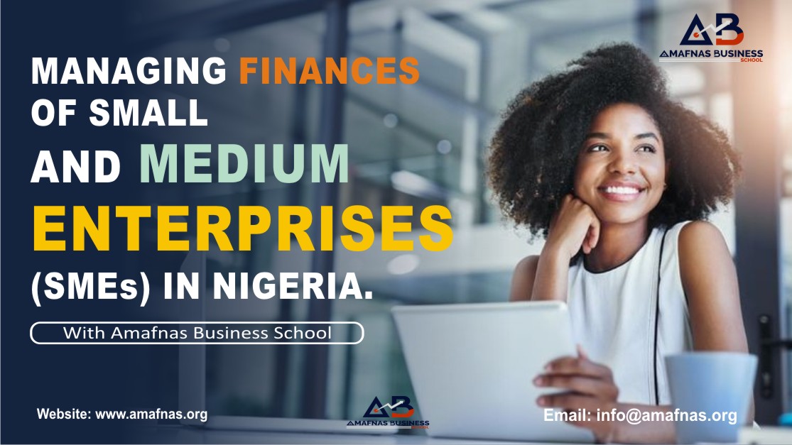 Managing Finances of Small and Medium Enterprises (SMEs) in Nigeria